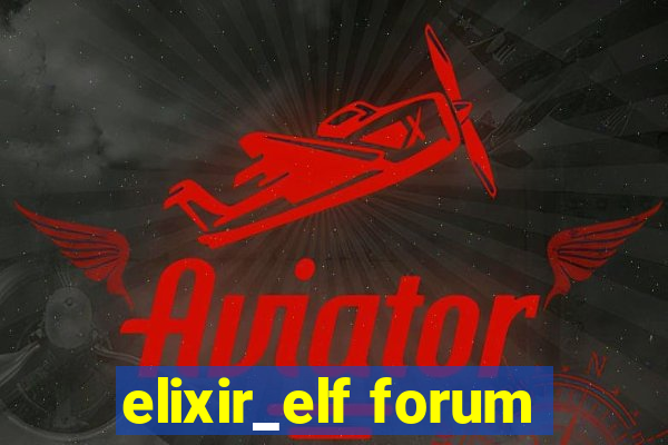 elixir_elf forum